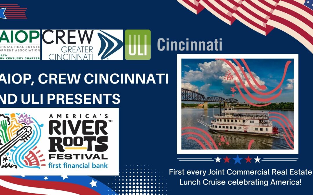 October 9th Joint NAIOP, ULI and CREW River Roots Lunch Cruise – Celebrating 250 years of America